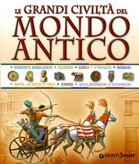 Le grandi civiltà del mondo antico - Giovanni Caselli, Giuseppe M. Della Fina - Libro Giunti Junior 2009, La vetrina delle civiltà | Libraccio.it