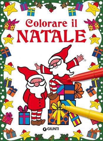 Colorare il Natale. Ediz. illustrata - Fiorella Pezzati - Libro Giunti Kids 2008 | Libraccio.it