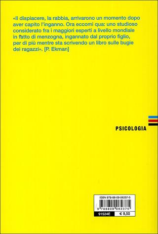 Le bugie dei ragazzi. Frottole, imbrogli, spacconate: perché i nostri figli ricorrono alla menzogna? - Paul Ekman - Libro Giunti Editore 2009, Psicologia | Libraccio.it
