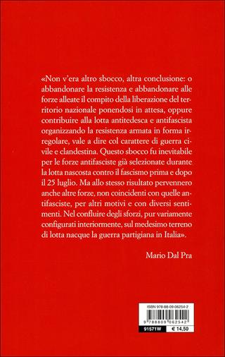 La guerra partigiana in Italia - Mario Dal Pra - Libro Giunti Editore 2009, Saggi Giunti | Libraccio.it