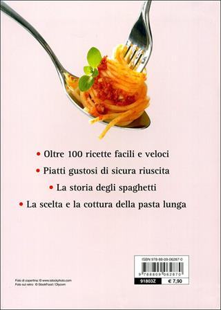 Spaghetti amore mio. Le migliori ricette di spaghetti, bucatini e linguine. Ediz. illustrata - Paolo Petroni - Libro Giunti Editore 2011 | Libraccio.it