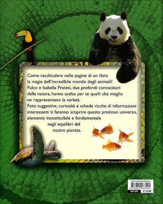 Nel mondo degli animali. Ediz. illustrata - Fulco Pratesi, Isabella Pratesi - Libro Giunti Junior 2009, Animali e natura | Libraccio.it