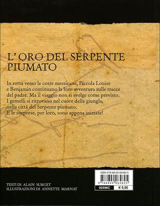 L' oro del serpente piumato - Alain Surget - Libro Giunti Junior 2009, Pirati coraggiosi | Libraccio.it