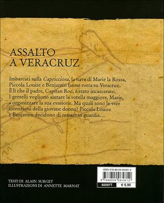 Assalto a Veracruz - Alain Surget, Annette Marnat - Libro Giunti Junior 2010, Pirati coraggiosi | Libraccio.it