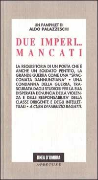 Due imperi mancati - Aldo Palazzeschi - Libro Giunti Editore 2020 | Libraccio.it