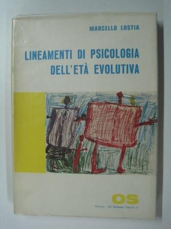LINEAMENTI DI PSICOLOGIA DELL'ETA' EVOLUTIVA - LOSTIA - Libro | Libraccio.it