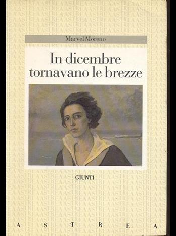 In dicembre tornavano le brezze - Marvel Moreno - Libro Giunti Editore, Astrea | Libraccio.it