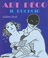 Art déco. Il pochoir. Ediz. illustrata - Giuliano Ercoli - Libro Giunti Editore 2003, Fuori collana | Libraccio.it