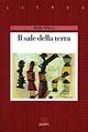 Il sale della terra - Sheila Ochovà - Libro Giunti Editore 1998, Astrea | Libraccio.it