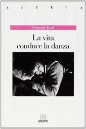La vita conduce la danza