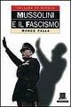 Mussolini e il fascismo - Marco Palla - Libro Giunti Editore 1998, XX secolo | Libraccio.it