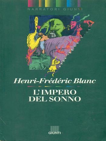 L' impero del sonno - Henri-Frédéric Blanc - Libro Giunti Editore 1993, Narratori Giunti | Libraccio.it