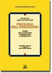 Psicologia dell'adolescenza. Teorie dello sviluppo e prospettive d'intervento - Jan De Wit, Veer Guus Van der - Libro Giunti Editore 1993 | Libraccio.it