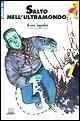 Salto nell'ultramondo - Bruno Tognolini - Libro Giunti Editore 1998, Gru. Giunti ragazzi universale. Under 14 | Libraccio.it