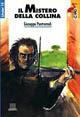 Il mistero della collina - Giuseppe Pontremoli - Libro Giunti Editore 1994, Gru. Giunti ragazzi universale. Under 14 | Libraccio.it
