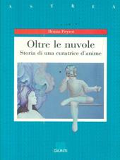 Oltre le nuvole. Storia di una curatrice d'anime