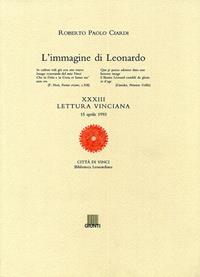 L'immagine di Leonardo. XXXIII lettura vinciana - Roberto P. Ciardi - Libro Giunti Editore 1998, Leonardo studi | Libraccio.it