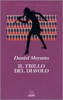 Il trillo del diavolo - Daniel Moyano - Libro Giunti Editore 1994, Narratori Giunti | Libraccio.it