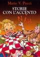 Storie con l'accento - Mario Pucci - Libro Giunti Editore 1998 | Libraccio.it