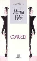 Congedi - Marisa Volpi Orlandini - Libro Giunti Editore 1995, Mercurio | Libraccio.it