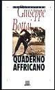 Quaderno africano - Giuseppe Bottai - Libro Giunti Editore 1995, Novecento italiano | Libraccio.it