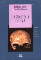 La ricerca di Eva. Viaggio alle origini dell'uomo moderno - Daniela Minerva, Fabrizio Ardito - Libro Giunti Editore 1995, Saggi Giunti | Libraccio.it