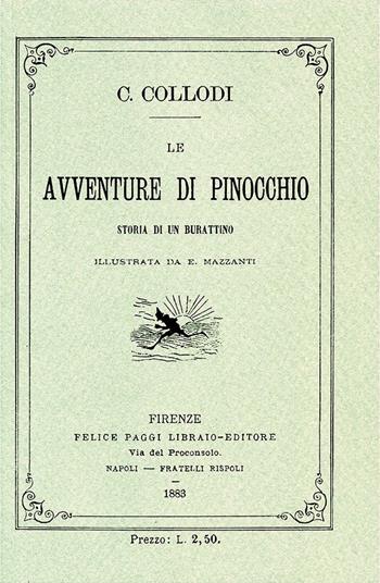 Le avventure di Pinocchio. Storia di un burattino (ristampa anastatica 1883). Edizione speciale 140 anni - Carlo Collodi - Libro Giunti Junior 2002, Collodi e Vamba | Libraccio.it