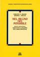 Nel regno del possibile. Gioco infantile, creatività e sviluppo dell'immaginazione - Dorothy G. Singer, Jerome L. Singer - Libro Giunti Editore 1998 | Libraccio.it