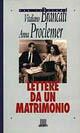 Lettere da un matrimonio - Vitaliano Brancati, Anna Proclemer - Libro Giunti Editore 1995, Novecento italiano | Libraccio.it