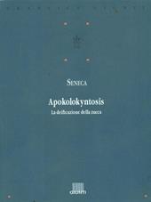 Apokolokyntosis. La deificazione della zucca. Testo originale a fronte