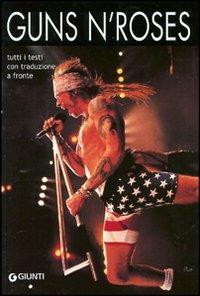 Guns n'Roses  - Libro Giunti Editore 1998, Sound garden | Libraccio.it