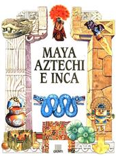 Maya, aztechi e inca