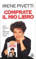 Comprate il mio libro. Aldo Gabrielli e la Mondadori degli anni '30 - Irene Pivetti - Libro Giunti Editore 1996 | Libraccio.it