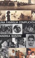 Una famiglia complicata - Andrea Barzini - Libro Giunti Editore 1996, Narratori Giunti | Libraccio.it
