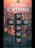 Il ritorno - Joe De Mers - Libro Giunti Editore 1996, Narratori Giunti | Libraccio.it