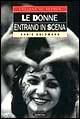 Le donne entrano in scena - Annie Goldmann - Libro Giunti Editore 1998, XX secolo | Libraccio.it