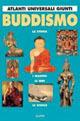 Buddismo - Roberto Minganti - Libro Giunti Editore 1996, Atlanti universali Giunti | Libraccio.it