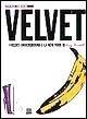 Velvet. I Velvet Underground e la New York di Andy Warhol - Victor Bockris, Gerard Malanga - Libro Giunti Editore 1996 | Libraccio.it