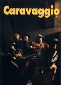 Caravaggio. Ediz. illustrata - Marta Ragozzino - Libro Giunti Editore 1998 | Libraccio.it