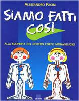 Siamo fatti così - Alessandro Pacini - Libro Giunti Editore 1998 | Libraccio.it