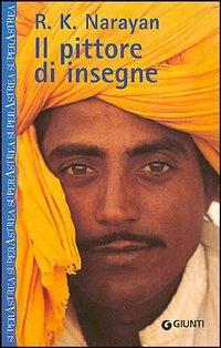 Il pittore di insegne - Rasupuram K. Narayan - Libro Giunti Editore 1998, Superastrea | Libraccio.it