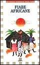 Fiabe africane  - Libro Giunti Kids 1995, Universale economica della fiaba | Libraccio.it