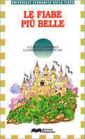 Le fiabe più belle  - Libro Primavera (Firenze) 1994, Universale economica della fiaba | Libraccio.it