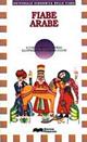 Fiabe arabe  - Libro Giunti Editore 1994, Universale economica della fiaba | Libraccio.it
