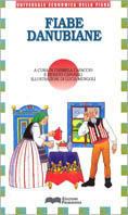 Fiabe danubiane  - Libro Primavera (Firenze) 1995, Universale economica della fiaba | Libraccio.it