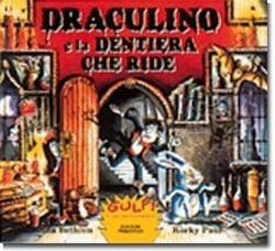 Draculino e la dentiera che ride - Julianna Bethlen - Libro Primavera (Firenze), Gulp! | Libraccio.it