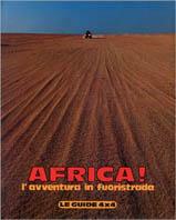 Africa! L'avventura in fuoristrada - Giuseppe R. Pozzi, Alberto Nacci - Libro Dami Editore 1987 | Libraccio.it