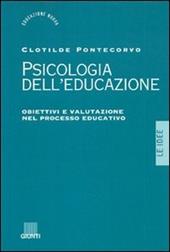 Psicologia dell'educazione. Obiettivi e valutazione nel processo educativo