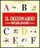 Il dizionario dei più piccoli - Tony Wolf - Libro Dami Editore 2001, I libri degli orsetti | Libraccio.it