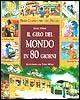 Il giro del mondo in 80 giorni - Jules Verne - Libro Dami Editore 1999, Primi classici per i più piccoli | Libraccio.it